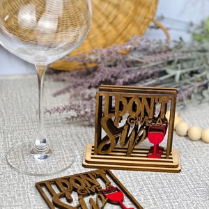 I Dont Give a Sip Coaster set with Stand, Funny Quote Coasters, House Warming, Wedding Gift