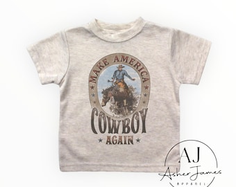 Make America Cowboy Again Toddler Tee | Kids Pullover LS | Western Baby | Cowboy Kids T-Shirt | Western Design | Cowboy Killer | Rodeo