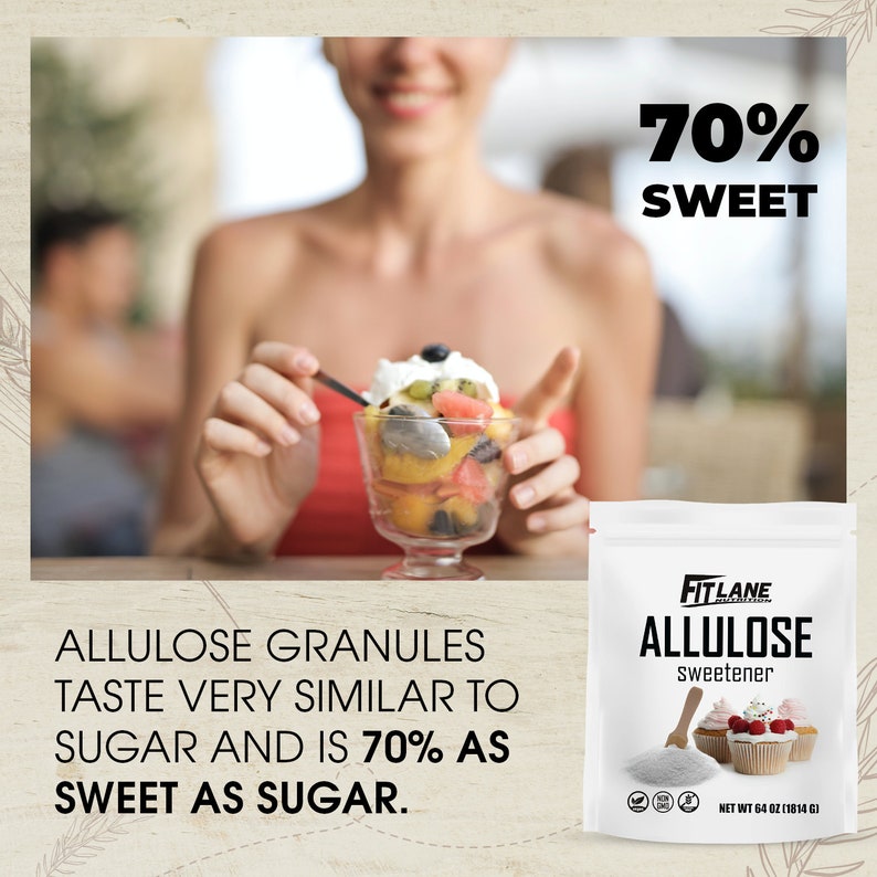 May include: A white bag of FitLane Allulose sweetener granules. The bag has a picture of cupcakes and the text "70% Sweet" is in the upper right corner of the image. The text "Allulose Sweetener" is on the bag. The bag is on a wooden surface. The text "Allulose Granules Taste Very Similar To Sugar And Is 70% As Sweet As Sugar." is below the bag.