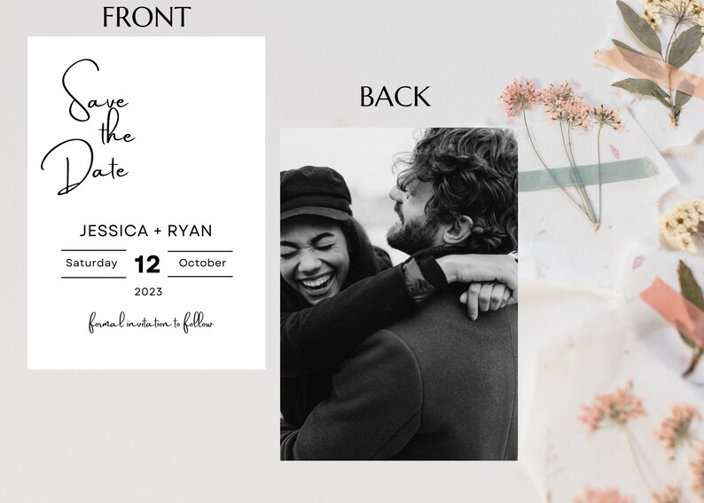 May include: Save the Date card with a black and white photo of a couple laughing. The text on the card reads "Save the Date", "Jessica + Ryan", "Saturday 12 October 2023", and "formal invitation to follow".