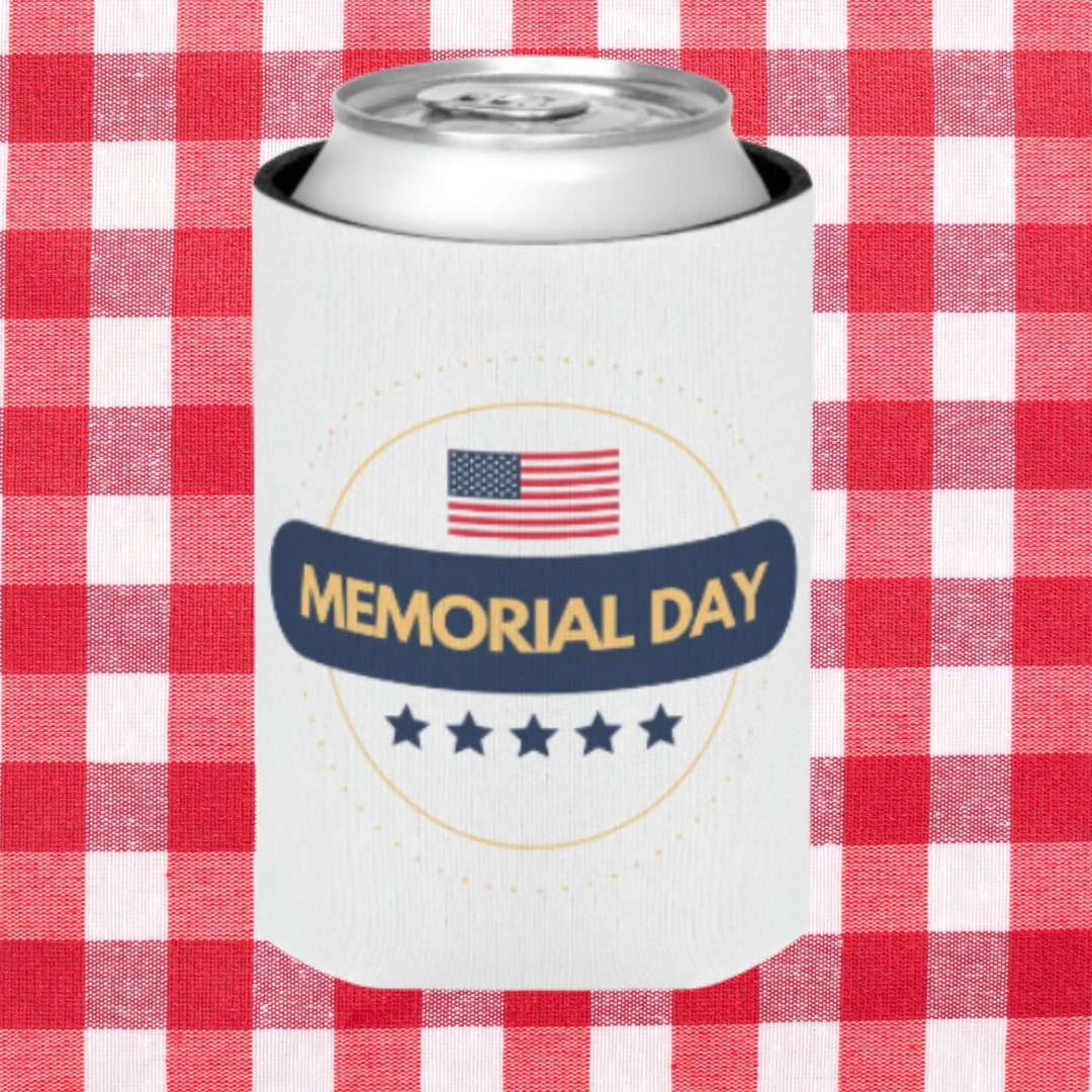 Memorial Day Gift Can Koozie Can Cooler Memorial Day Etsy