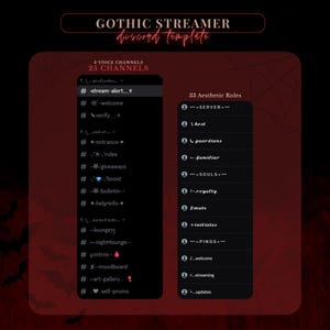May include: A digital template for a Gothic Streamer Discord server. The image displays a dark red and black interface with channel and role listings. Text includes "GOTHIC STREAMER discord template", "3 VOICE CHANNELS", "25 CHANNELS", and "33 Aesthetic Roles".