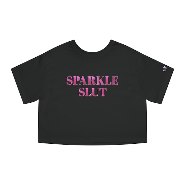 Sparkle Slut Women's Cropped T-Shirt