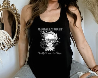 Camisa moralmente gris, camiseta sin mangas moralmente gris, camisa de lectura, novio del libro, camisa literaria, camisa de lectores de romance, ropa de libros, camiseta de lectura