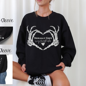 Morally Grey Crewneck, Morally Grey Sweatshirt, Dark Romance Crewneck, Dark Romance Sweatshirt, Spicy Reader Sweatshirt, Bookish Merch