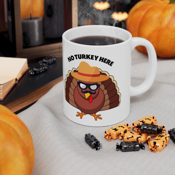 Funny Vegan Thanksgiving Coffee Mug: No Turkey Here, 11 Oz - Etsy