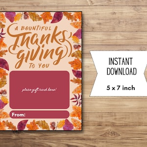 A Bountiful Thanksgiving to You Gift Card Holder | Thanksgiving Gift |  Instant PDF Download Printable