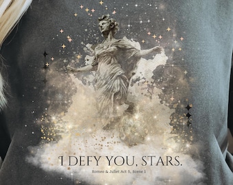 I Defy You Stars T-shirt, Romeo and Juliet Shirt, Shakespeare Tshirt, Literature Shirt, Reading Tee, Dark Academia Style, Comfort Color Tee