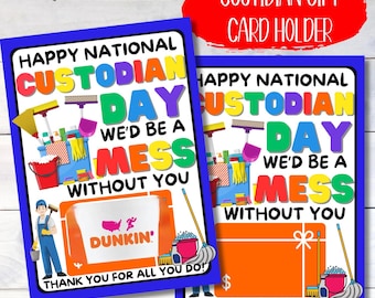 Peut inclure: Deux cartes bleues et orange avec le texte "Happy National Custodian Day We'd Be A Mess Without You" et un porte-carte cadeau. Les cartes présentent une image de dessin animé de produits de nettoyage et une carte cadeau Dunkin' Donuts.