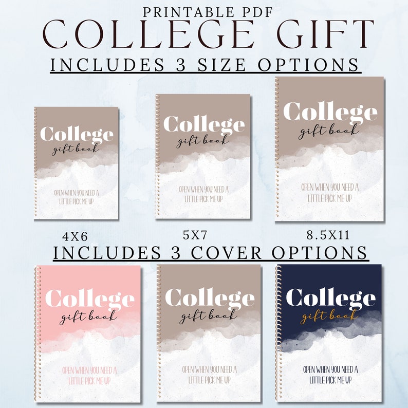 K&ouml;nnte beinhalten: Druckbares College-Geschenkbuch mit drei verschiedenen Cover-Optionen: rosa, braun und blau. Jedes Cover zeigt ein Aquarell-Design mit dem Text "College gift book" und dem Satz "Open when you need a little pick me up". Das Buch ist in drei Gr&ouml;&szlig;en erh&auml;ltlich: 4x6 Zoll, 5x7 Zoll und 8,5x11 Zoll.