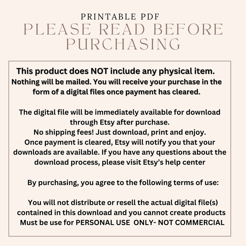 K&ouml;nnte beinhalten: Druckbares PDF-Dokument mit Text, der erkl&auml;rt, dass dieses Produkt ein digitaler Download ist und keine physischen Artikel enth&auml;lt. Der Text besagt auch, dass die digitale Datei sofort nach dem Kauf zum Download verf&uuml;gbar sein wird und keine Versandkosten anfallen. Der Text enth&auml;lt auch Nutzungsbedingungen f&uuml;r die digitale Datei, die besagen, dass sie nur f&uuml;r den pers&ouml;nlichen Gebrauch bestimmt ist und weder weiterverkauft noch verbreitet werden darf.