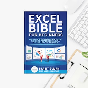 The Ultimate Guide to Understanding Pivot Tables: The Excel Spreadsheet Book to Perform Data Analysis for Beginners