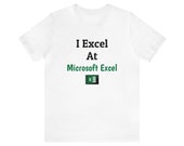 Accountant Shirt | Spreadsheet Finance Shirt For Microsoft Excel Lovers | Unisex Jersey Short Sleeve T-Shirt