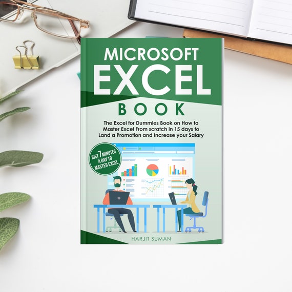 Your Ultimate Guide to Microsoft Office Excel: Mastering Spreadsheets for Beginners eBook
