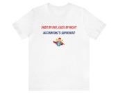 Accounting Shirt I Microsoft Excel Accountant Shirt I Spreadsheet Humor Excel T-Shirt