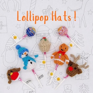 May include: A collection of lollipops with knitted holiday-themed toppers, including a snowman, gingerbread person, and reindeer. The image features the text "Lollipop Hats!" in orange, with a festive background of sketched holiday figures.