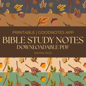 May include: Digital Bible study notes with a fall theme. The design features repeating patterns of leaves, acorns, and branches in shades of brown, orange, and green. The text reads "Printable | Goodnotes App Bible Study Notes Downloadable PDF Digital Files."
