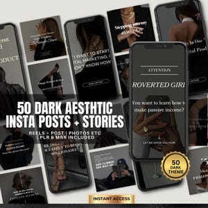 May include: A collection of dark aesthetic Instagram posts and stories displayed on smartphones. The image includes text such as "50 Dark Aesthetic Insta Posts + Stories" and "Instant Access". The theme is focused on digital marketing and passive income.