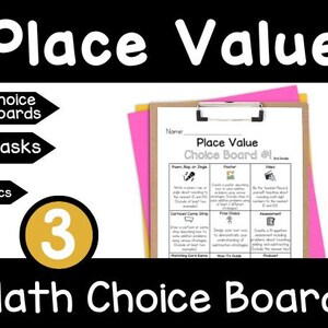 May include: A pink and brown clipboard with a place value choice board for first grade. The board has 6 activities, including poem, rap, or jingle, poster, video, cartoon comic strip, free choice, and assessment. The board is titled "Place Value Choice Board #1".