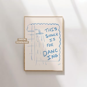 Esta ducha es para bailar Descarga digital / Arte de pared para baño, Impresión de póster para baño, Dibujo para baño, Decoración divertida para el hogar