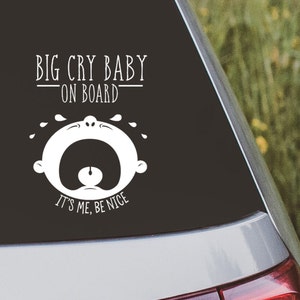 Naklejka na zderzak Big Cry Baby On Board, It's Me Be Nice