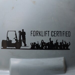 Forklift Certified | Funny Hardhat Decal