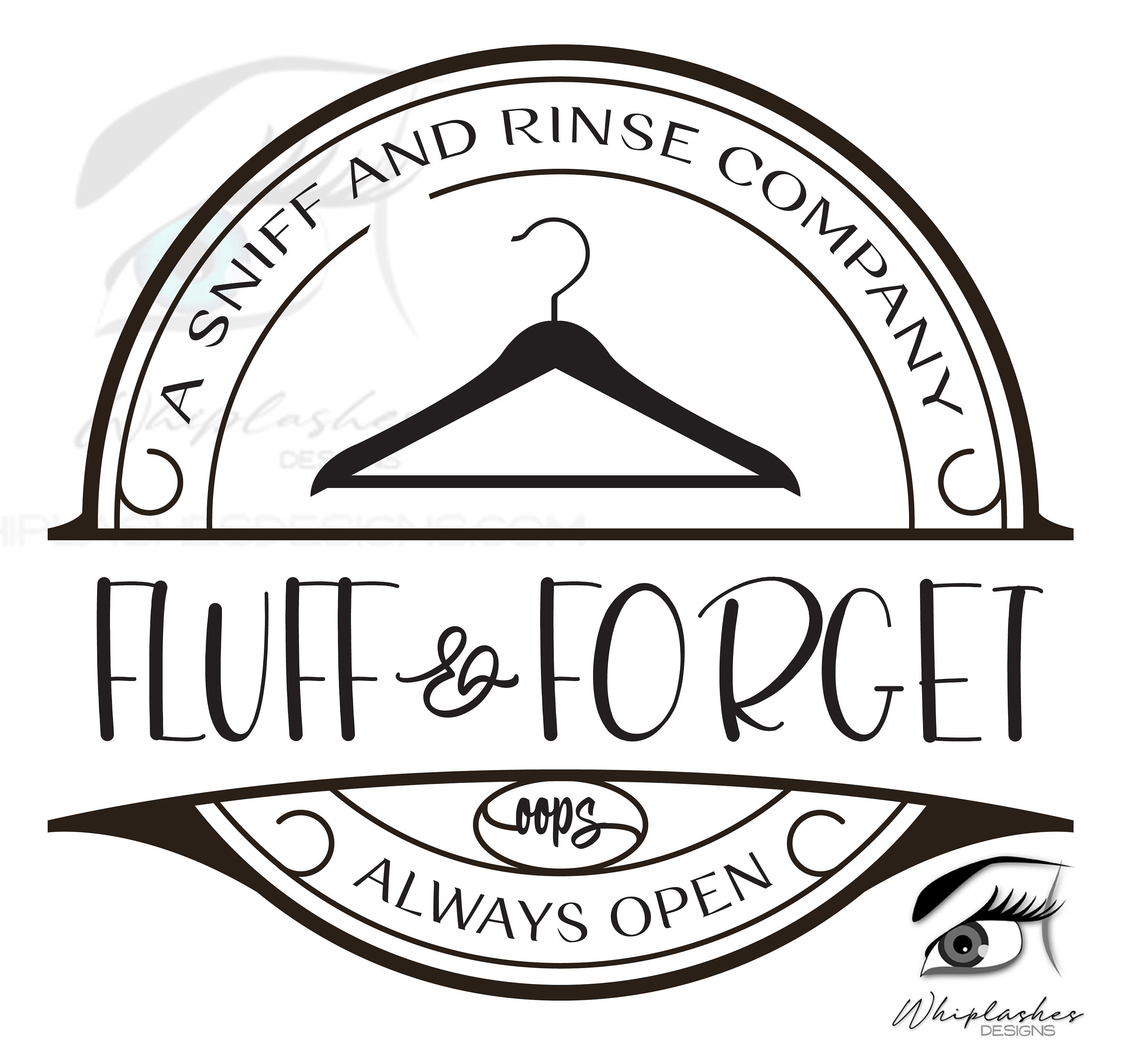 Fluff Sign Fluff and Forget, Funny Laundry Sign Digital Download, Vinyl Sign ...