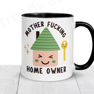 New Home Mug gift. New house mug. New house gift. New home gift. Housewarming gift. Rude Gift