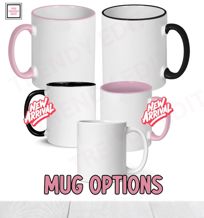 May include: Four white ceramic mugs with different rim and handle colors. Two mugs have a black rim and handle, one has a pink rim and black handle, and one has a pink rim and handle. The mugs are arranged in a staggered formation. The text "MUG OPTIONS" is written in pink letters below the mugs.