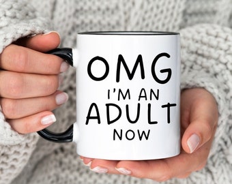 18th Birthday Mug, Omg I’m an adult mug birthday boy mug, funny joke mug. Mug for him, gift for birthday girl 18 years old