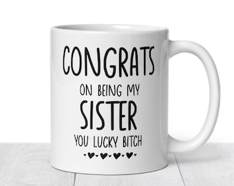 Gift for Sister. Rude Sister Gift. Funny Mug for. Sister Mug