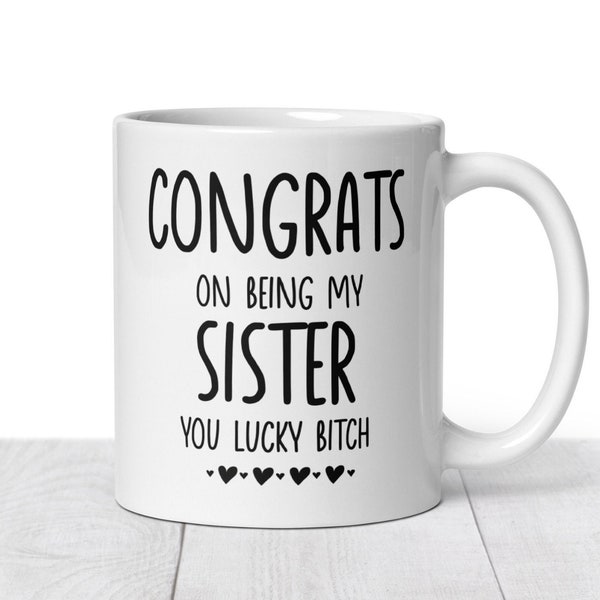 Gift for Sister. Rude Sister Gift. Funny Mug for. Sister Mug