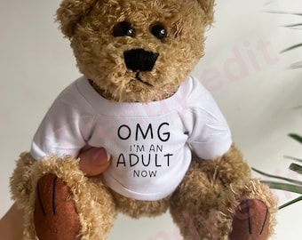 18th Birthday Teddy Bear, Omg I’m an adult  birthday girl Teddy, funny joke Teddy. Bear for him, gift for birthday girl 18 years old