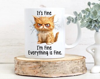 It’s fine I’m fine everything’s fine coffee mug, funny cartoon cat mug, gift for cat lover, I’m okay mug