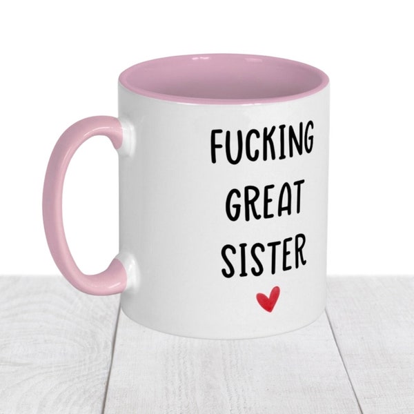 Gift for Sister. Rude Sister Gift. Funny Mug for. Sister Mug