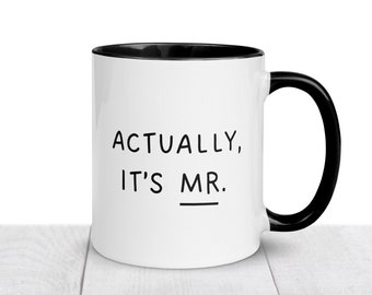Doctor mug, PHD Mug,  Actually it’s Dr Mug Doctor Gift, Dr Gift, Mug for doctors