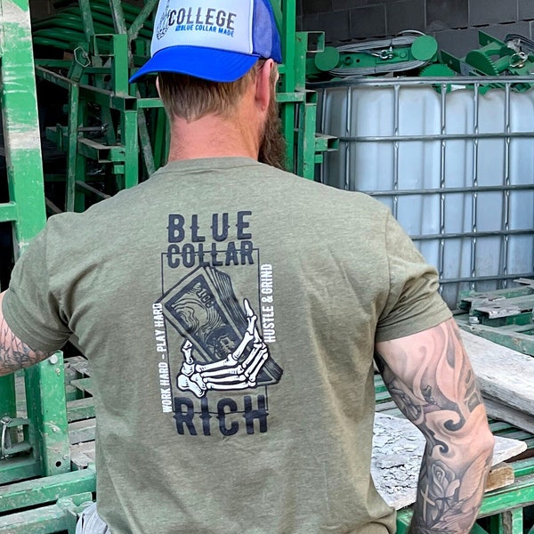 Blue Collar T-shirt | Blue Collar Rich | Support the Trades | Tradesmen shirt | Construction Worker | Drywall | Electrician | Plumber