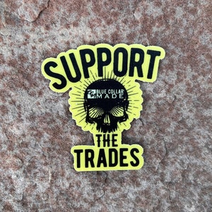 Blue Collar Sticker | Glow in the Dark Sticker | Support the Trades sticker | Hardhat stickers | Blue Collar stickers | Blue Collar Gifts