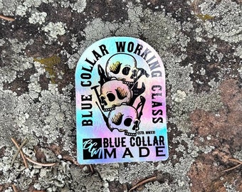 Blue Collar Working Class Holographic Vinyl Sticker | Hardhat Decal