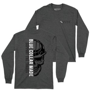 May include: Dark gray long-sleeve shirt with a skull wearing a hard hat graphic. The text "BLUE COLLAR MADE SUPPORT THE TRADES" is printed vertically on the back. The front has the text "BLUE COLLAR MADE".