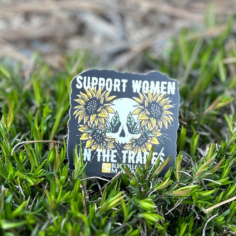 Support women in the trades sticker