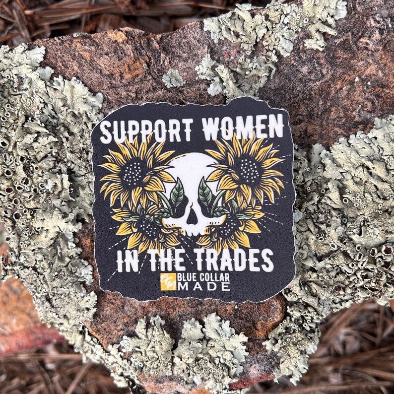 Support women in the trades hardhat blue collar sticker