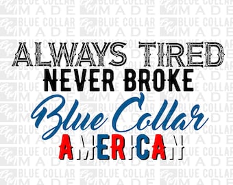 Blue Collar America SVG | Patriotic Design (Digital Download)