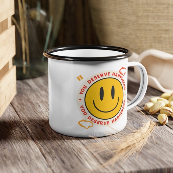 You Deserve Happiness Camping Mug | Happy Face Campfire Cup | Smile | Smiley face | Happy Vibes | Coffee Cup | Hot Tea | Enamel Mug | Tin