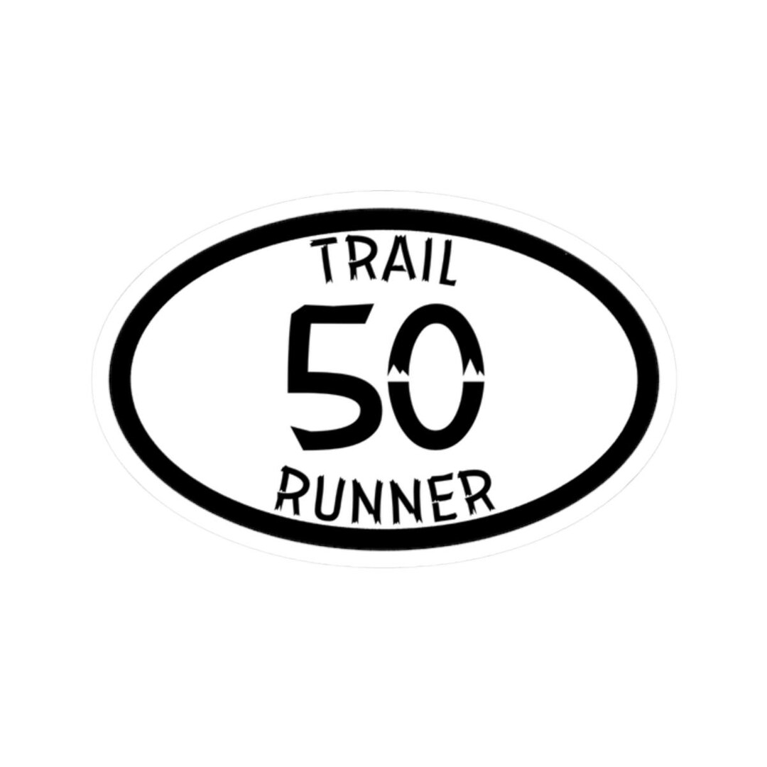 Trail Runner 50 Sticker, Ultra Marathon Gift, Distance Runner Decal ...
