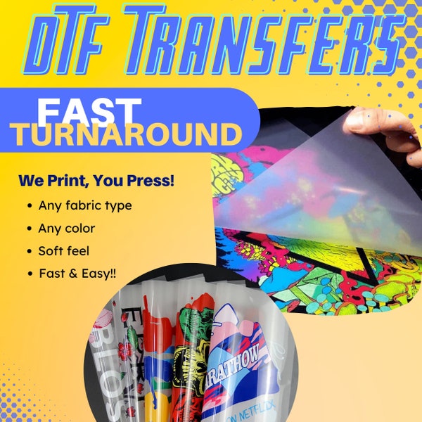 DTF Custom Transfers - Direct To Film - Just press and peel!  Fast turnaround and great customer service!!