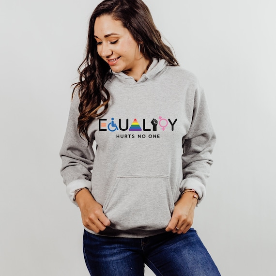 Equality Hurts No One - Long sleeve shirt or hoodie sweatshirt