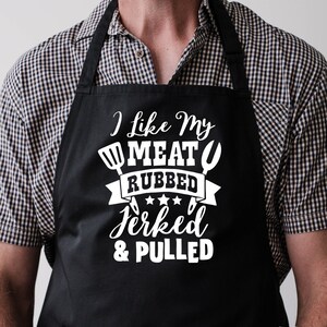 Personalized, Funny Apron for Men, I like my meat rubbed jerked and pulled, Gifts for Him, Funny Gag Gift for Guys, Grill Apron for Men