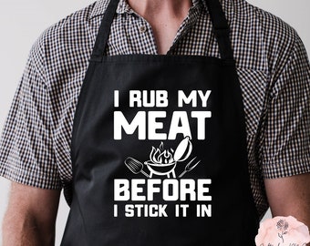 Funny Apron For Men, I rub my meat before I stick it in, Gifts For Him, Funny Gag Gift for Guys, Funny Grill Apron For Men
