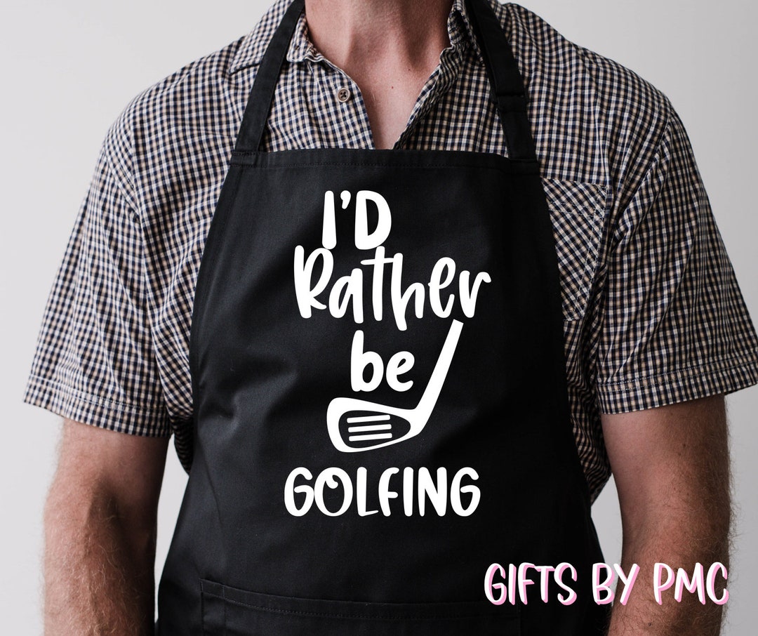Funny Golf Apron for Men, I'd Rather Be Golfing, Gifts for Him, Funny